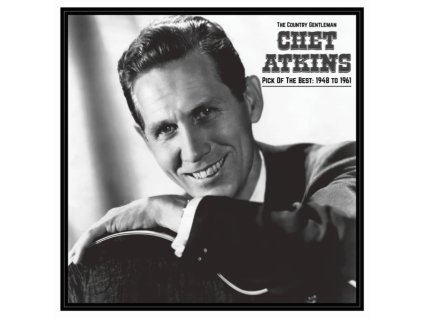 CHET ATKINS - The Country Gentleman: Pick Of The Best 1948-61 (LP)