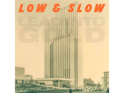 LEAD INTO GOLD - Low & Slow (12Inch" Vinyl)