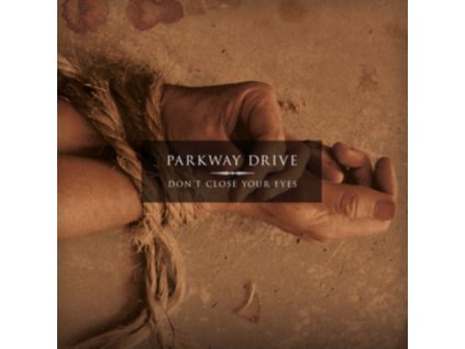PARKWAY DRIVE - Dont Close Your Eyes (Secialty Clear Vinyl) (LP)