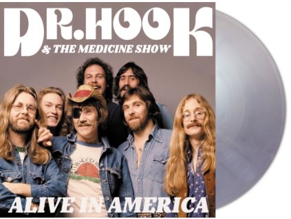DR HOOK AND THE MEDICINE SHOW - Alive In America (Silver Vinyl) (LP)