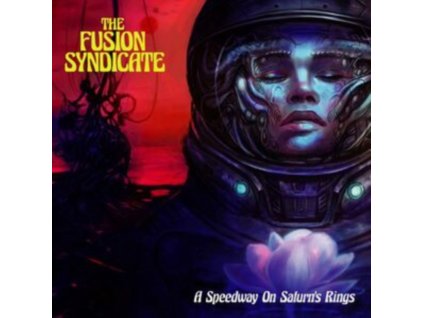 FUSION SYNDICATE - A Speedway On Saturns Rings (LP)
