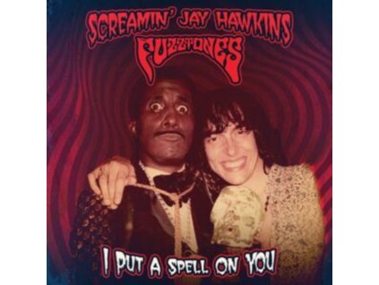 SCREAMIN JAY HAWKINS & FUZZTONES - I Put A Spell On You (7Inch" Vinyl)