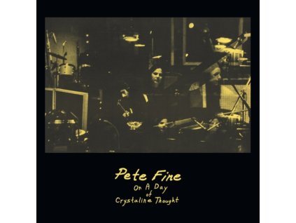 PETE FINE - On A Day Of Crystalline Thought (LP)