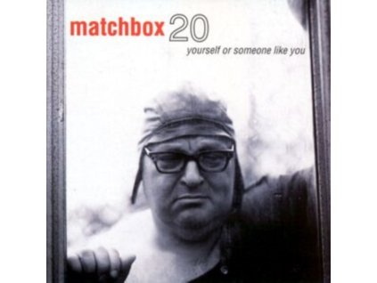 MATCHBOX TWENTY - Yourself Or Someone Like You (LP)