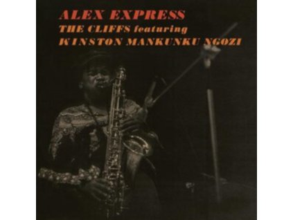 CLIFFS - Alex Express (Feat. Mankunku Ngozi) (LP)