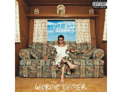 GEORDIE KIEFFER - Just Kill Me Already (Blue Splatter Vinyl) (LP)