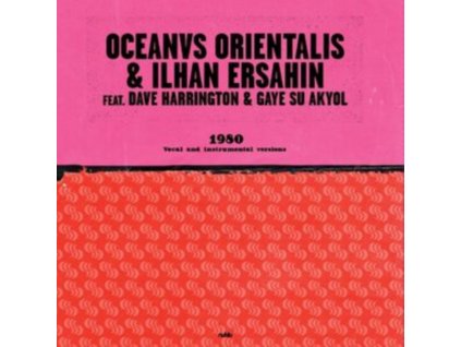 OCEANVS ORIENTALIS & ILHAN ERSAHIN - 1980 (10Inch" Vinyl)