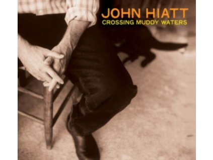 JOHN HIATT - Crossing Muddy Waters (Transparent Orange Vinyl) (LP)