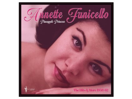 ANNETTE FUNICELLO - Pineapple Princess - 1958-62 (LP)