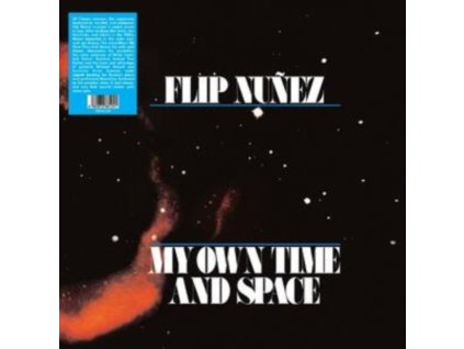 FLIP NUNEZ - My Own Time And Space (LP)