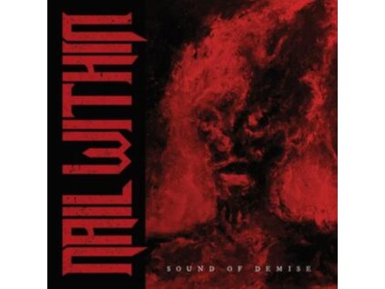 NAIL WITHIN - Sound Of Demise (Red Vinyl) (LP)
