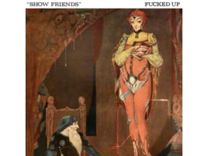 FUCKED UP - Show Friends (Indie Exclusive) (7Inch" Vinyl)