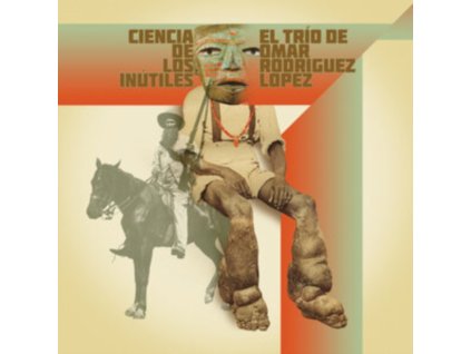EL TRIO DE OMAR RODRIGUEZ-LOPEZ - Ciencia De Los Inutiles (LP)