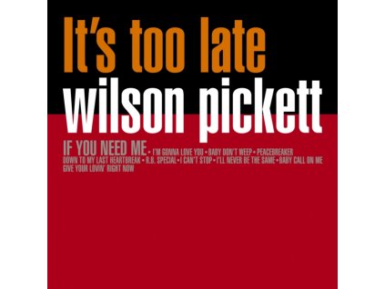 WILSON PICKETT - Its Too Late (Orange Marble Vinyl) (LP)
