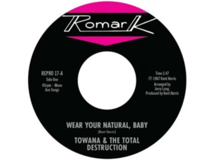 TOWANA & THE TOTAL DESTRUCTION / TY KARIM - Wear Your Natural. Baby / If I Cant Stop You (I Can Slow You Down) (7Inch" Vinyl)