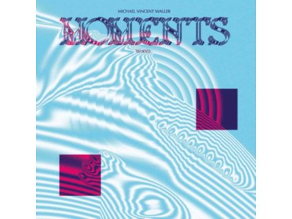 MICHAEL VINCENT WALLER - Moments - Remixes (Coloured Vinyl) (LP)