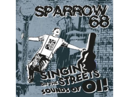 SPARROW 68 - Singin On The Streets Sounds Of Oi! (LP)