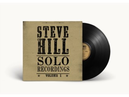 STEVE HILL - Solo Recordings Vol. 1 (Ams Exclusive) (Gold Vinyl) (LP)