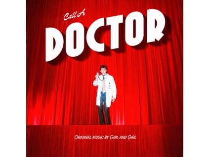 GIRL AND GIRL - Call A Doctor (Loser Edition) (LP)