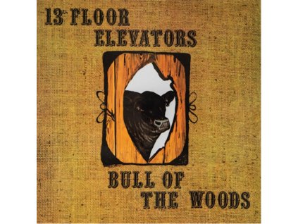 13TH FLOOR ELEVATORS - Bull Of The Woods (Half Speed Remaster) (LP)