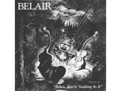 BELAIR - Relax. Youre Soaking In It (LP)
