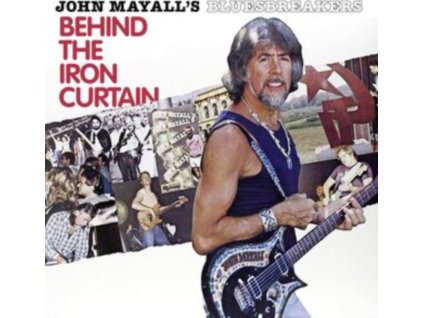 JOHN MAYALL & THE BLUESBREAKERS - Behind The Iron Curtain (LP)