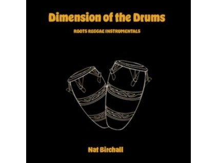 NAT BIRCHALL - Dimensions Of The Drums (LP)