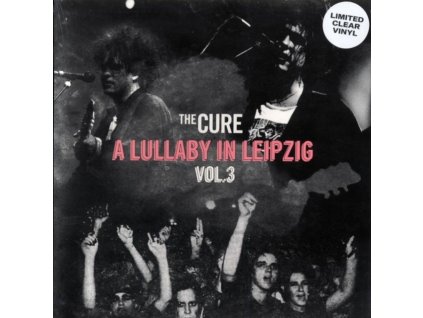CURE - A Lullaby In Leipzig Vol. 3 (Clear Vinyl) (LP)