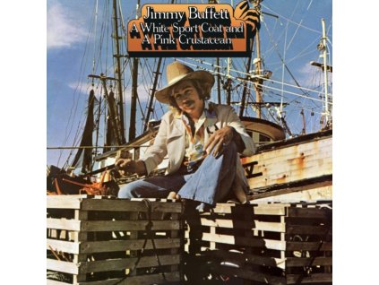 JIMMY BUFFETT - White Sport Coat & A Pink Crustacean (LP)