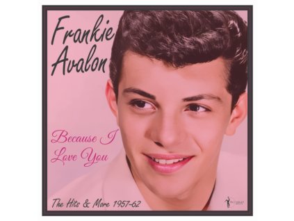 FRANKIE AVALON - Because I Love You: 1957-62 (LP)