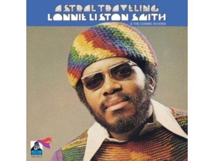 LONNIE LISTON SMITH & THE COSMIC ECHOES - Astral Traveling (LP)