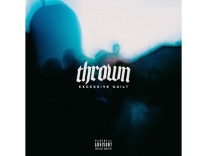 THROWN - Excessive Guilt (Solid Sky Blue Vinyl) (LP)