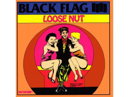 BLACK FLAG - Loose Nut (LP)