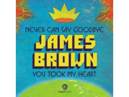 JAMES BROWN - Never Can Say Goodbye (7Inch" Vinyl)