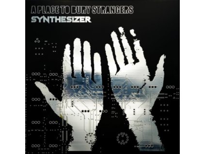 A PLACE TO BURY STRANGERS - Synthesizer (Glow In The Dark Green Vinyl) (Indie Exclusive) (LP)