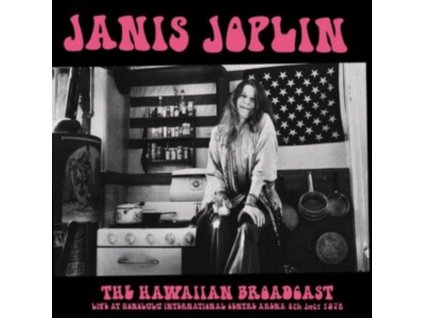 JANIS JOPLIN - The Hawaiian Broadcast: Live At Honolulu International Centre Arena 6Th July 1970 (LP)