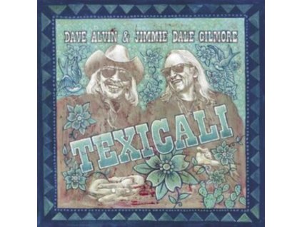 DAVE ALVIN & JIMMIE DALE GILMORE - Texicali (Sea Glass Blue Vinyl) (LP)