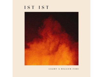 4130288 ist ist light a bigger fire lp