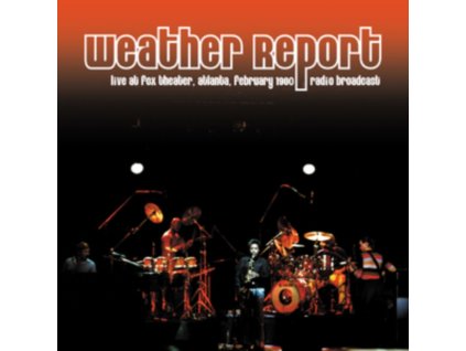 WEATHER REPORT - Live At Fox Theater. Atlanta February 1980 (LP)