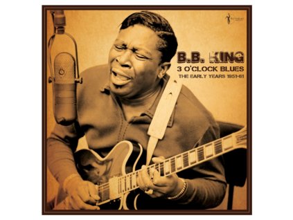 B.B. KING - 3 OClock Blues: The Early Years 1951-61 (LP)