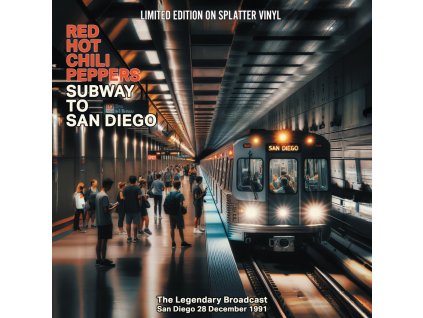 RED HOT CHILI PEPPERS - Subway To San Diego (Splatter Vinyl) (LP)