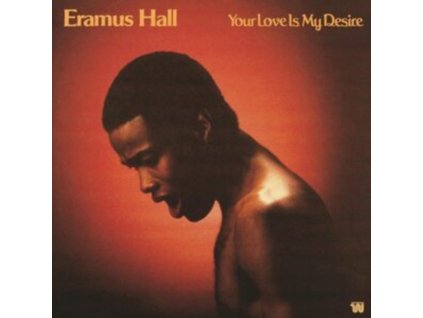 ERAMUS HALL - Your Love Is My Desire (LP)