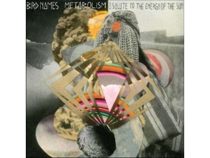 BIRD NAMES - Metabolism: A Salute To The En Ergy Of The Sun (LP)
