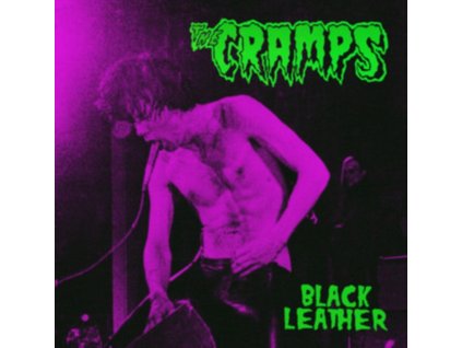 CRAMPS - Black Leather: Live At The Stone. San Francisco. 13Th May 1980 (LP)