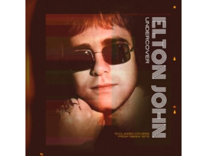 ELTON JOHN - Undercover 12 Classic Covers From 1969 & 1970 (LP)
