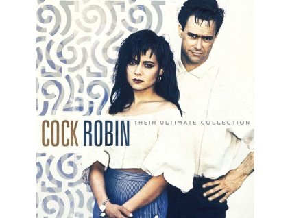 Cock Robin - Their Ultimate Collection (180g) (LP)
