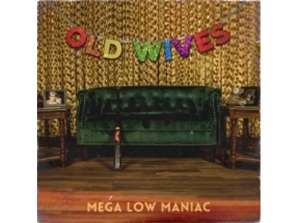 Old Wives - Mega Low Maniac (LP)
