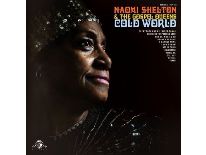 Naomi Shelton & The Gospel Queens - Cold World (LP)