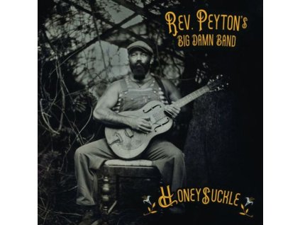 Reverend Peyton's Big Damn Band - Honeysuckle (LP)