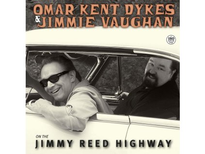 Omar »Kent« Dykes & Jimmie Vaughan - On The Jimmy Reed Highway (180g) (LP)